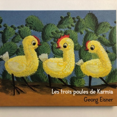 Les trois poules de Karmia